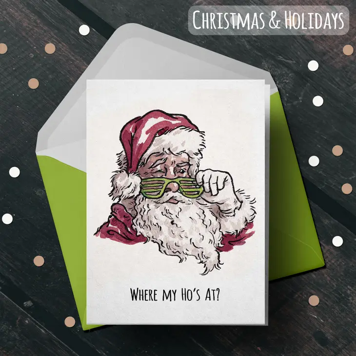 "Where my Ho's At" - Funny Santa Pun Christmas Card