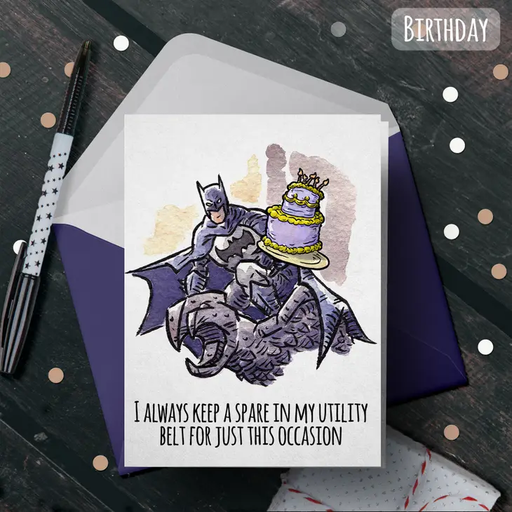 "Always Keep a Spare in Utility Belt" - Batman Birthday Card
