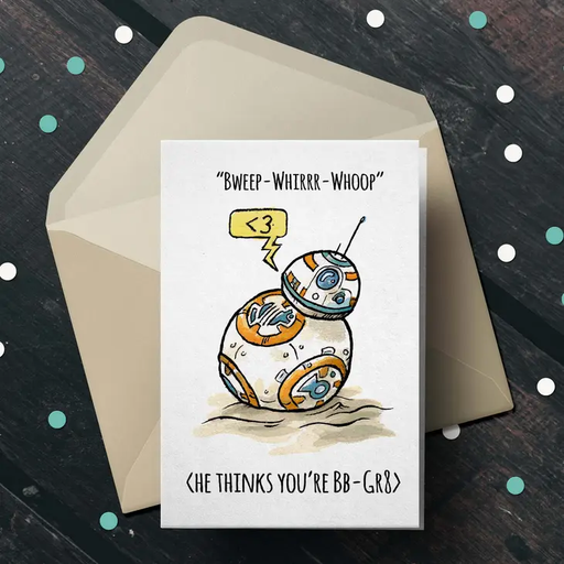"BB-Gr8" - Star Wars BB8 Nerdy Couples Valentine Card