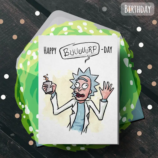 "Buuurpday" - Rick & Morty Nerdy Birthday Card