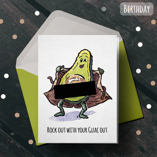 "Rock Out with your Guac Out" - Crude Avocado Party Card