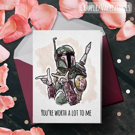"You're Worth a Lot" - Star Wars Nerdy Valentine Card