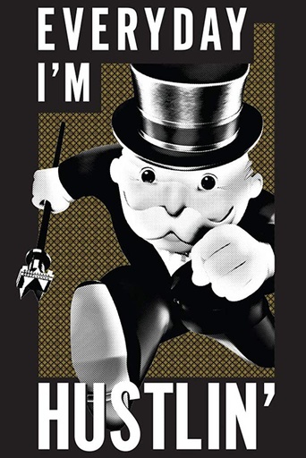 Monopoly Hustlin Poster