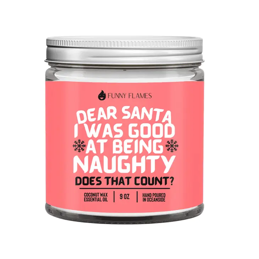[40021] Dear Santa, I Was Good At Being Naughty Funny Flames Candle