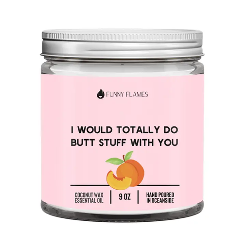 I Would Totally Do Funny Flames Candle