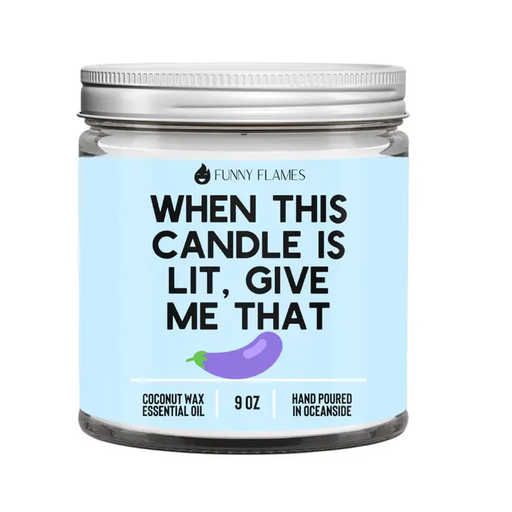 [01400423] When This Candle Is Lit, Give Me That Funny Flames Candle