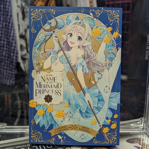 In the Name of the Mermaid Princess Vol. 1 by Yoshino Fumikawa